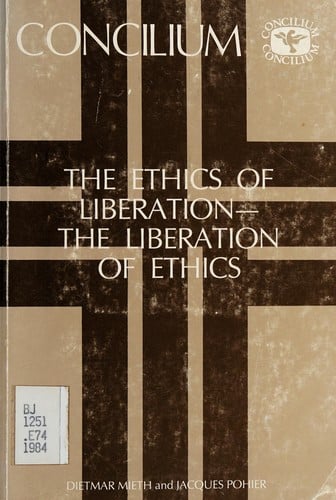 The Ethics of liberation--the liberation of ethics