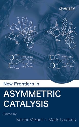 New frontiers in asymmetric catalysis