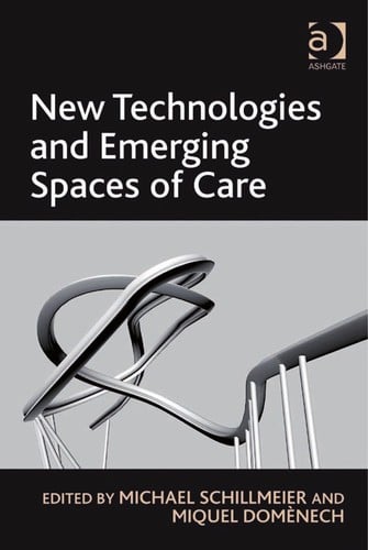 New technologies and emerging spaces of care