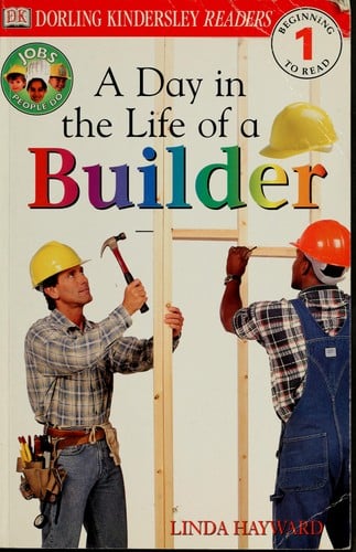 A day in the life of a builder