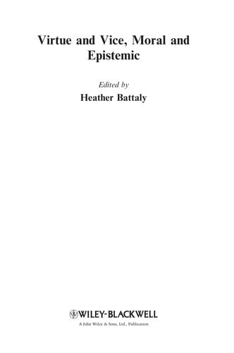 Virtue and vice, moral and epistemic