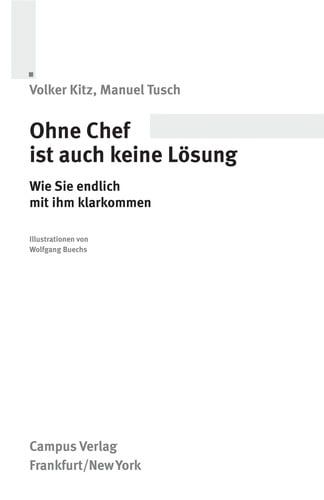 Ohne Chef ist auch keine Lo sung