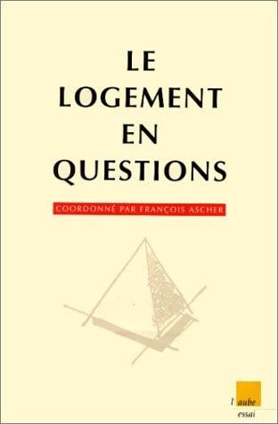 Le Logement en questions