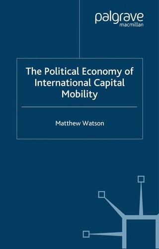 POLITICAL ECONOMY OF INTERNATIONAL CAPITAL MOBILITY