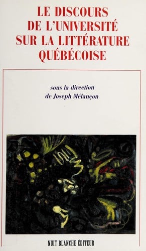 Le discours de l'université sur la littérature québécoise