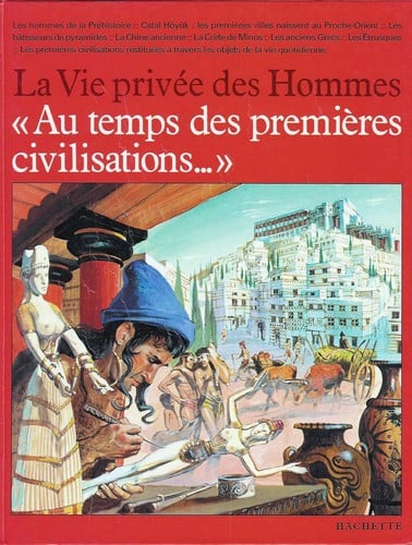 Au temps des premie  res civilisations--
