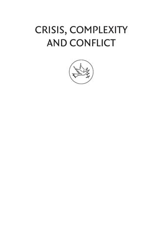 Crisis, complexity and conflict