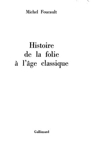 Histoire de la folie à l'âge classique