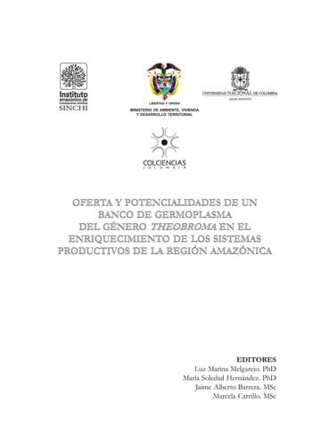 Oferta y potencialidades de un banco de germoplasma del ge nero Theobroma en el enriquecimiento de los sistemas productivos de la regio n amazo nica