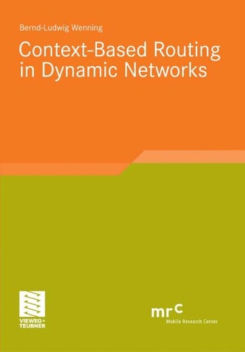Context-Based Routing in Dynamic Networks