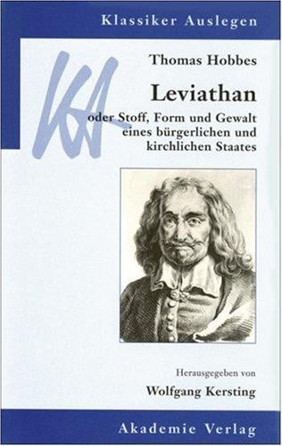 Thomas Hobbes, Leviathan, oder, Stoff, Form und Gewalt eines bürgerlichen kirchlichen Staates