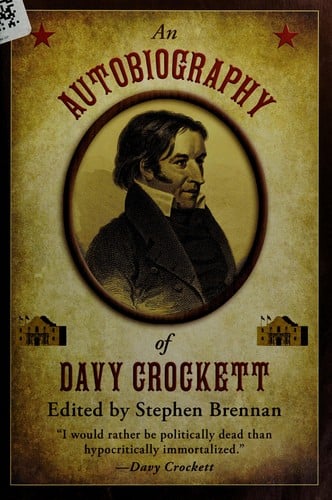 An autobiography of Davy Crockett