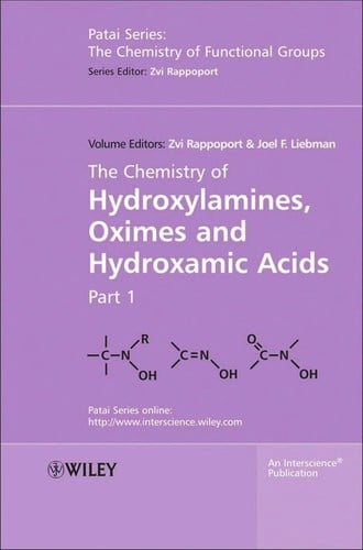 The chemistry of hydroxylamines, oximes, and hydroxamic acids