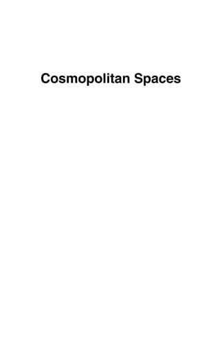 Cosmopolitan spaces