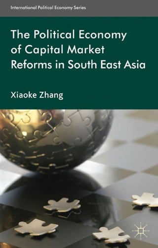 The political economy of capital market reforms in South East Asia