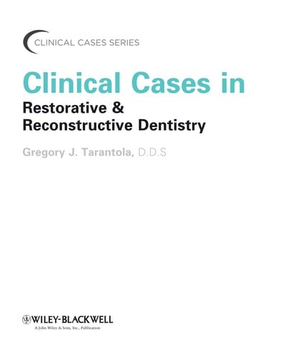 Clinical cases in restorative & reconstructive dentistry