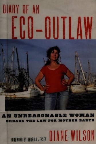Diary of an eco-outlaw