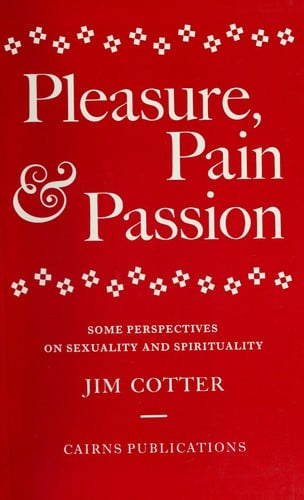 Pleasure, pain & passion