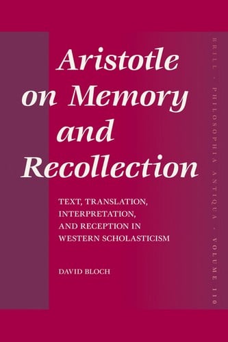 Aristotle on memory and recollection