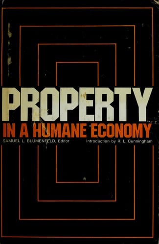 Property in a humane economy