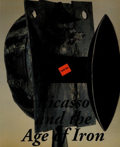 Picasso and the age of iron