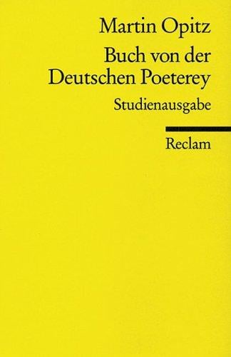 Buch von der Deutschen Poeterey (1624). Studienausgabe