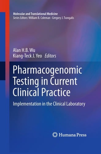 Pharmacogenomic testing in current clinical practice