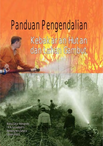 Panduan pengendalian kebakaran hutan dan lahan gambut