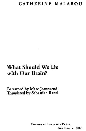 What should we do with our brain?
