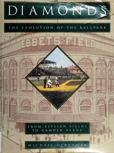 Diamonds: the evolution of the ballpark