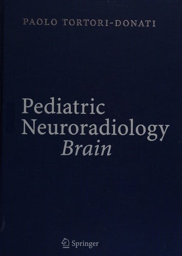 Pediatric neuroradiology