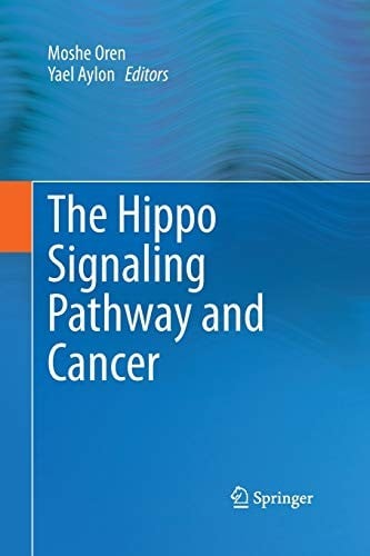 The Hippo Signaling Pathway and Cancer