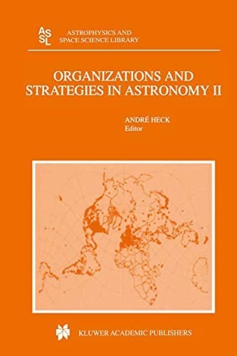 Organizations and Strategies in Astronomy: Volume II