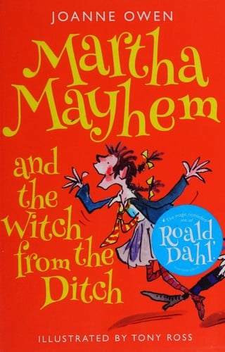 Martha Mayhem and the witch from the ditch