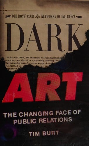Dark art: the changing face of public relations