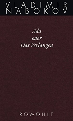 Gesammelte Werke. Band 11. Ada oder Das Verlangen: Eine Familienchronik