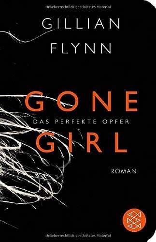 Gone Girl - Das perfekte Opfer: Roman