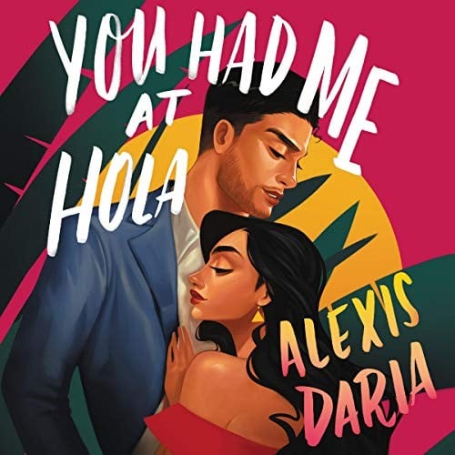 You Had Me at Hola: A Novel