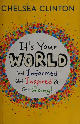 It's your world: get informed, get inspired & get going!