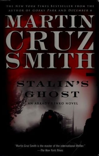 Stalin's Ghost: An Arkady Renko Novel