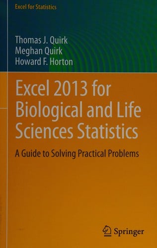Excel 2013 for biological and life sciences statistics: a guide to solving practical problems