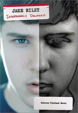 Jake Riley: irreparably damaged