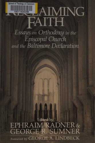 Reclaiming faith: essays on orthodoxy in the Episcopal Church and the Baltimore declaration