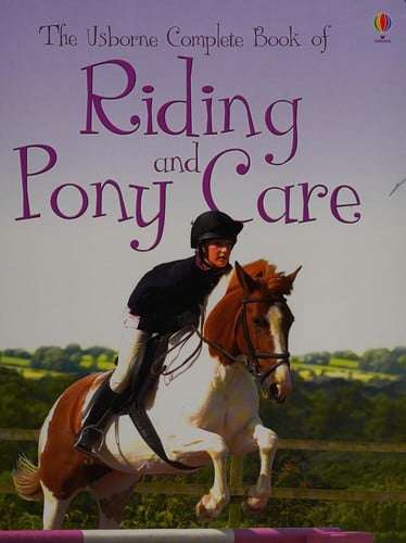 Complete Book of Riding and Pony Care