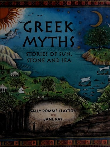 Greek myths: stories of sun, stone, and sea