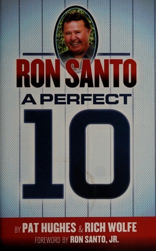 Ron Santo: a perfect 10