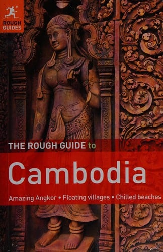 The rough guide to Cambodia