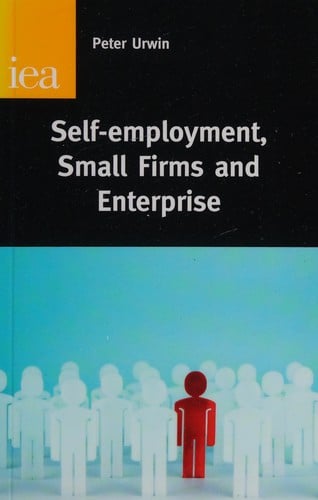 Self employment, small firms and enterprise