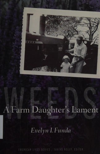 Weeds: A Farm Daughter's Lament