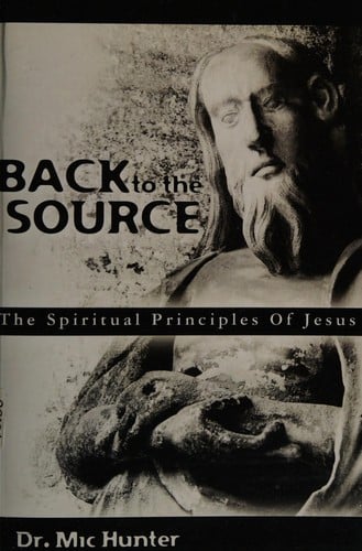 Back to the source: the spiritual principles of Jesus